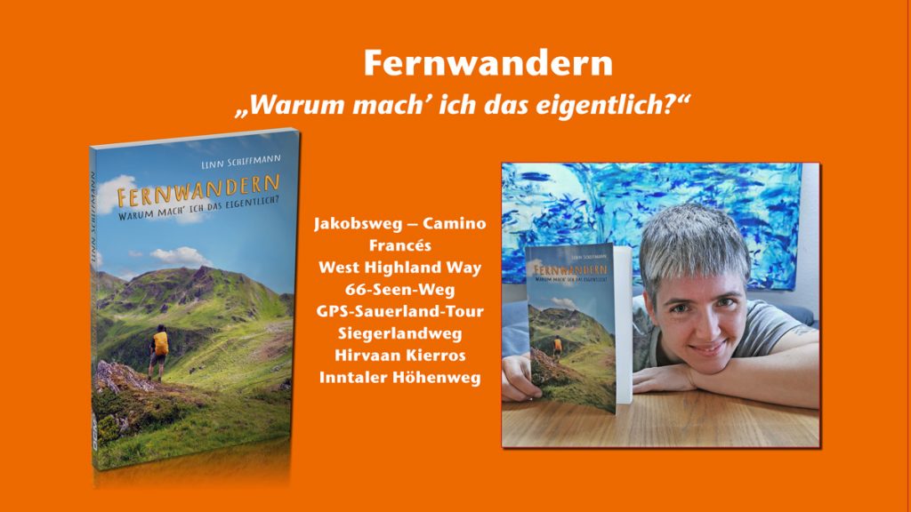 Fernwandern – Warum mache ich das eigentlich? Das neue Buch von Linn Schiffmann.