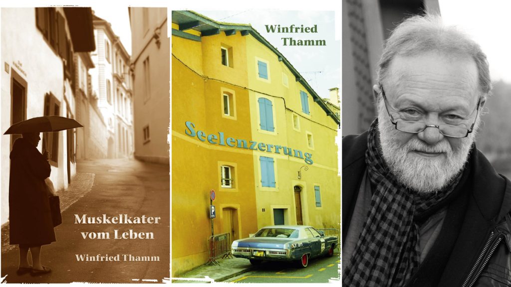 WDer Autor Winfried Thamm und seine Bücher Muskelkater vom Leben und Seelenzerrung