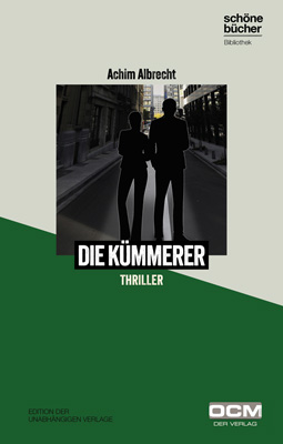 Buchcover "Die Kümmerer", ein Thriller von Achim Albrecht.