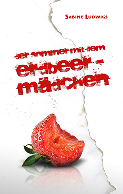 Der Sommer mit dem ErdbeermädchenAll-​Age-Roman von Sabine Ludwigs Zum Buch ►